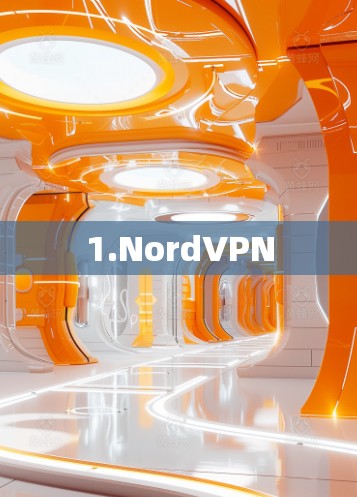 1.NordVPN 1.NordVPN
